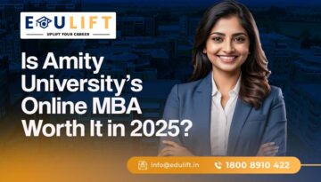 Is Amity University's Online MBA Worth It in 2025