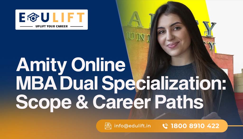 Amity Online MBA: Dual Specialization, Double Career Power! Amity Online MBA