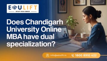 Chandigarh University Online MBA have dual specialization