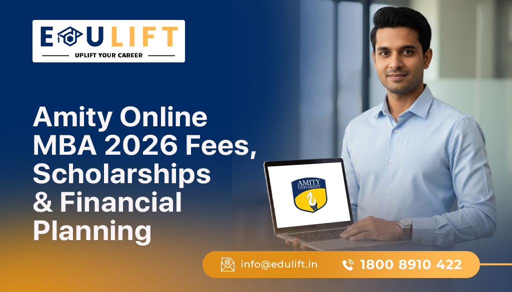 Amity Online MBA 2026 Fees, Scholarships & Financial Planning