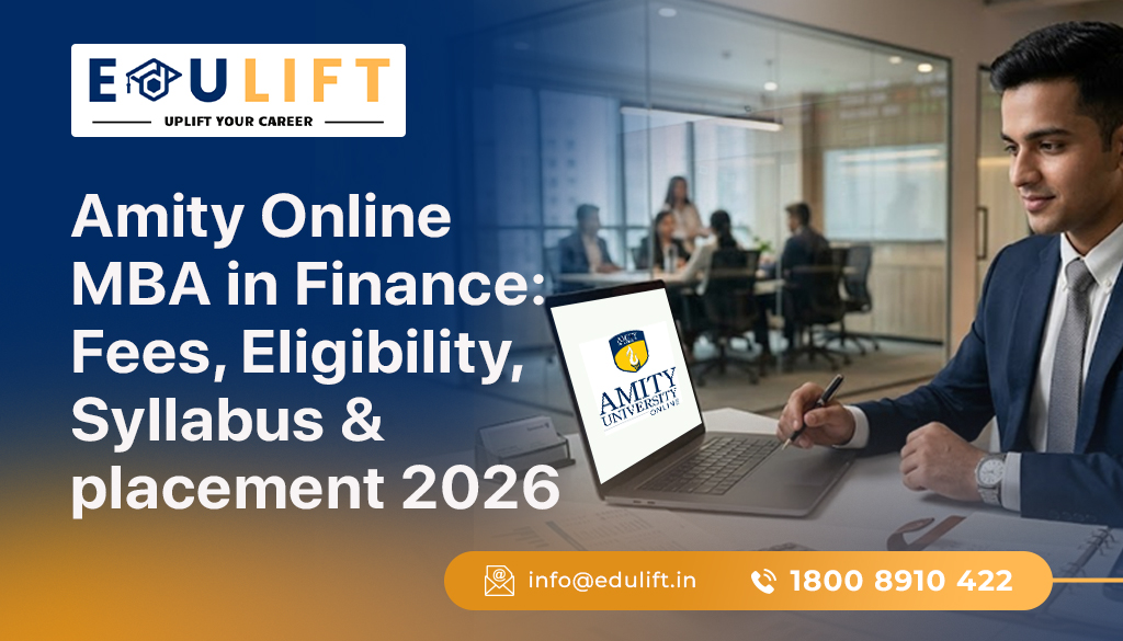 Amity Online MBA in Finance- Fees, Eligibility, Syllabus & placement 2026_