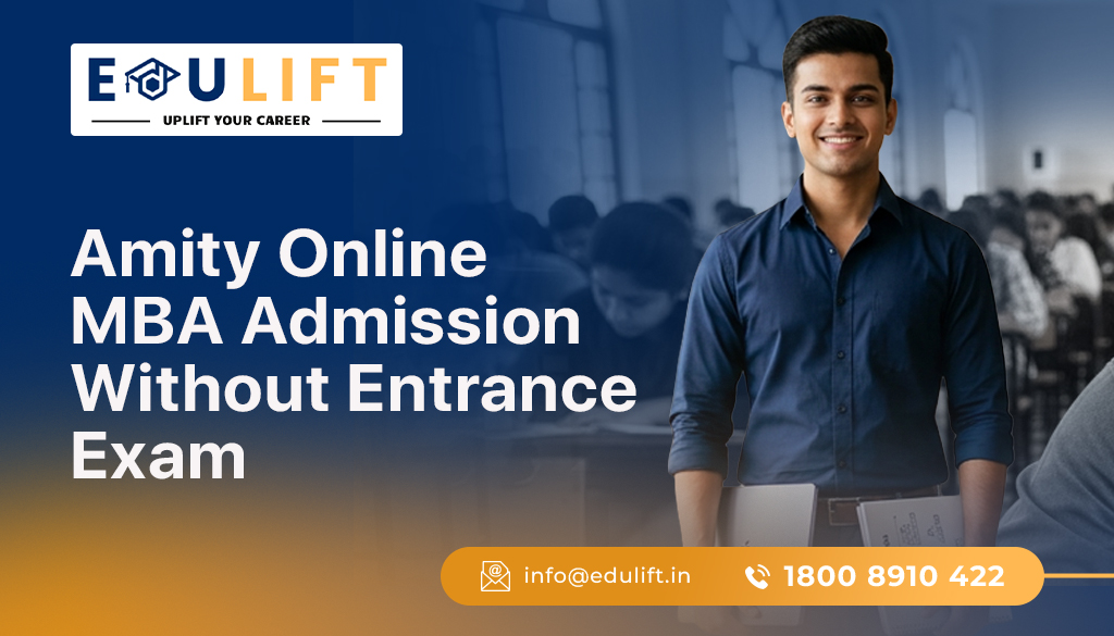 Amity Online MBA Admission Without Entrance Exam Amity Online MBA Admission Without Entrance Exam