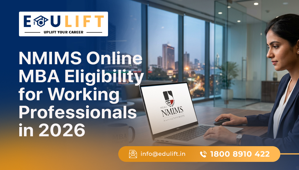 NMIMS Online MBA Eligibility for Working Professionals in 2026 NMIMS Online MBA Eligibility for Working Professionals in 2026